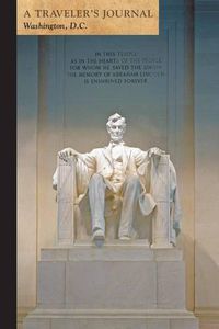 Cover image for Lincoln Memorial, Washington, D.C.: A Traveler's Journal