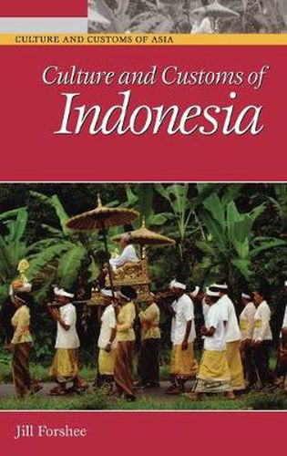 Cover image for Culture and Customs of Indonesia