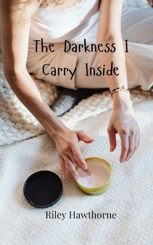 Cover image for The Darkness I Carry Inside