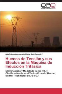 Cover image for Huecos de Tension y sus Efectos en la Maquina de Induccion Trifasica