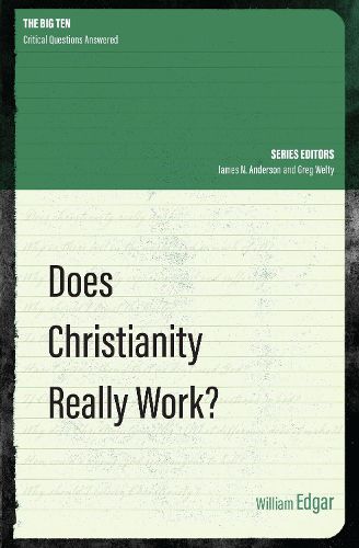 Cover image for Does Christianity Really Work?