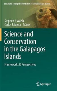 Cover image for Science and Conservation in the Galapagos Islands: Frameworks & Perspectives