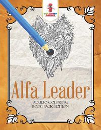 Cover image for Alfa Leader: Adulto Coloring Book Pack Edition