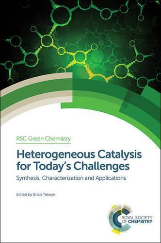 Cover image for Heterogeneous Catalysis for Today's Challenges: Synthesis, Characterization and Applications