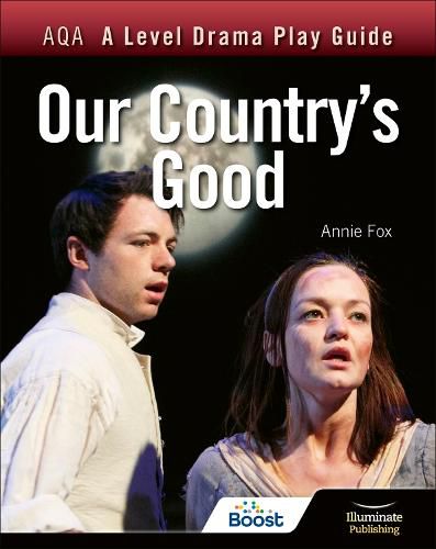 Cover image for AQA A Level Drama Play Guide: Our Country's Good