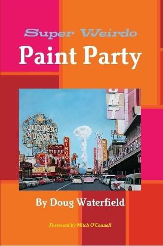 Super Weirdo Paint Party