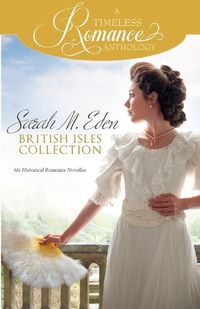 Cover image for Sarah M. Eden British Isles Collection