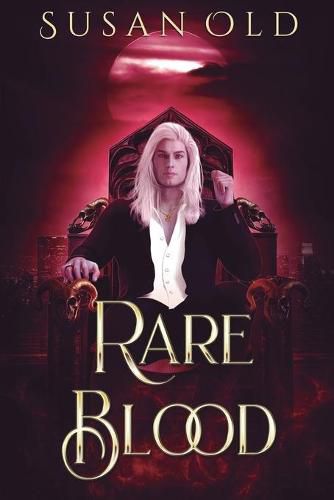 Rare Blood: The Miranda Chronicles: Book I