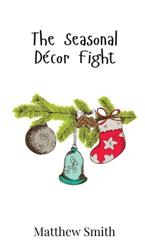 Cover image for The Seasonal Decor Fight