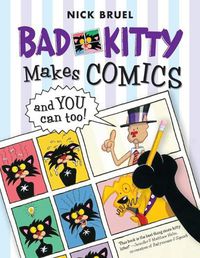 Cover image for Bad Kitty Makes Comics . . . and You Can Too!