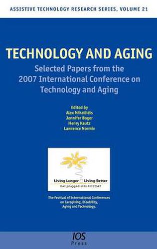 Cover image for Technology and Aging: Selected Papers from the 2007 International Conference on Technology and Aging