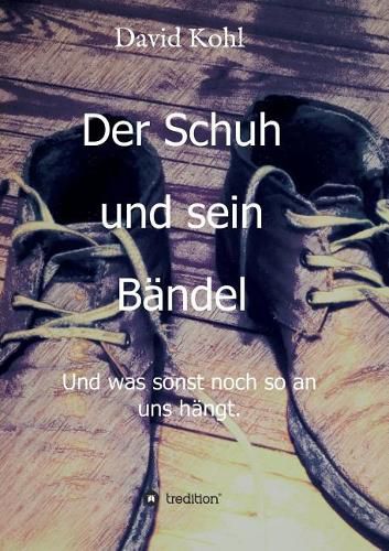 Cover image for Der Schuh und sein Bandel