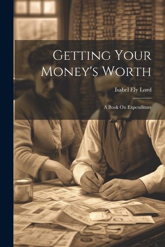 Cover image for Getting Your Money's Worth