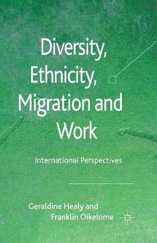 Cover image for Diversity, Ethnicity, Migration and Work: International Perspectives