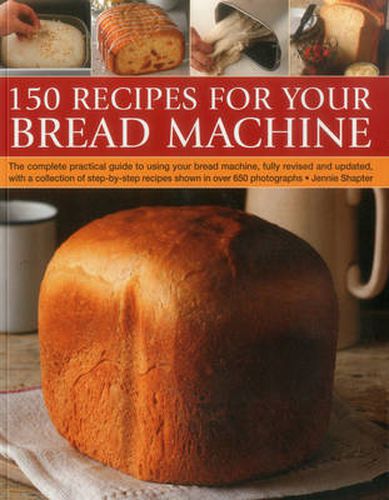 Cover image for 150 Recipes for Your Bread Machine