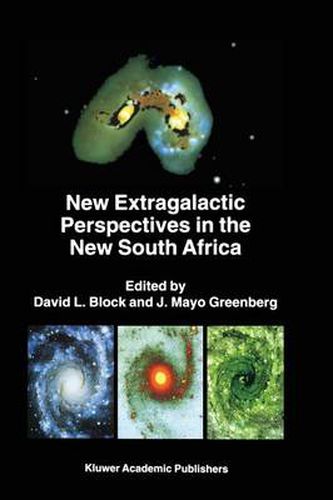 New Extragalactic Perspectives in the New South Africa: Proceedings of the International Conference on  Cold Dust and Galaxy Morphology  held in Johannesburg, South Africa, January 22-26, 1996