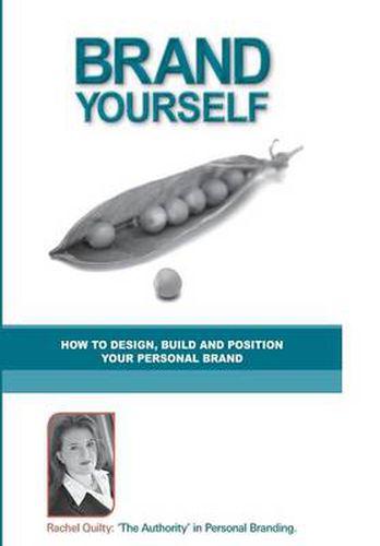 Cover image for Brand Yourself: How to Design, Build and Position Your Personal Brand