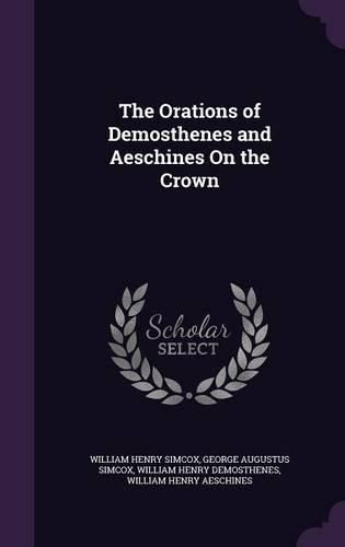 Cover image for The Orations of Demosthenes and Aeschines on the Crown