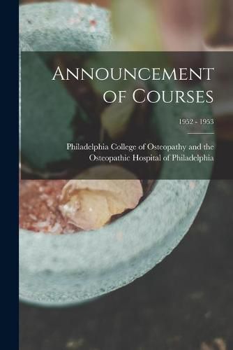 Cover image for Announcement of Courses; 1952 - 1953