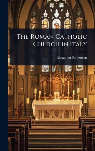 Cover image for The Roman Catholic Church in Italy