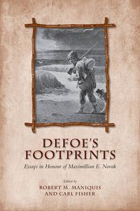 Cover image for Defoe's Footprints: Essays in Honour of Maximillian E. Novak