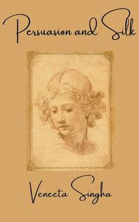 Cover image for Persuasion and Silk