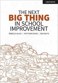 Cover image for The Next Big Thing in School Improvement