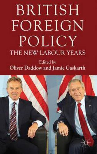 Cover image for British Foreign Policy: The New Labour Years