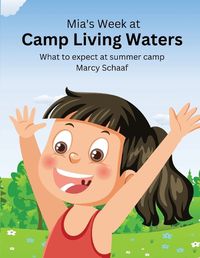 Cover image for Mia's Week at Camp Living Waters