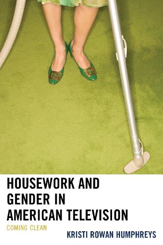 Cover image for Housework and Gender in American Television: Coming Clean