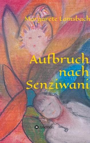 Cover image for Aufbruch nach Senziwani