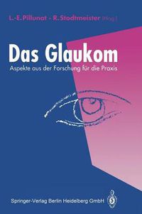 Cover image for Das Glaukom: Aspekte Aus Der Forschung Fur Die Praxis