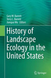 Cover image for History of Landscape Ecology in the United States