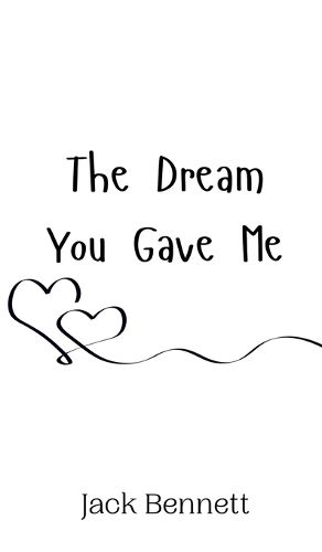 Cover image for The Dream You Gave Me