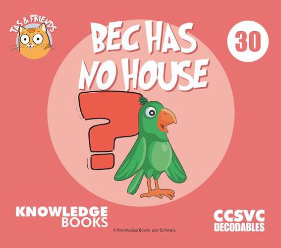 Bec Has No House: Book 30