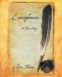 Cover image for Entanglement: A True Story