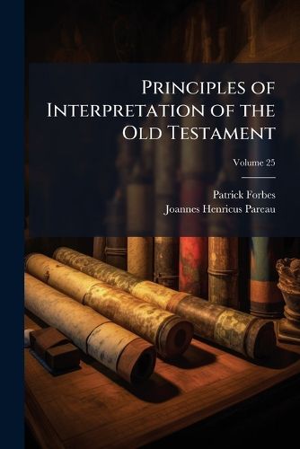 Cover image for Principles of Interpretation of the Old Testament