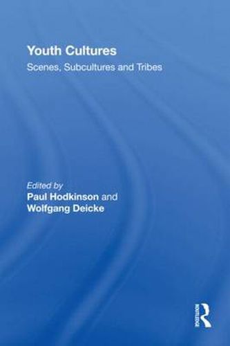 Cover image for Youth Cultures: Scenes, Subcultures and Tribes