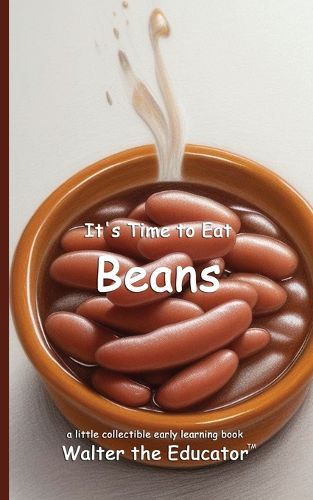 Cover image for It's Time to Eat Beans