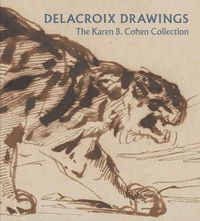 Cover image for Delacroix Drawings: The Karen B. Cohen Collection