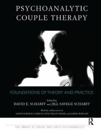 Cover image for Psychoanalytic Couple Therapy: Foundations of Theory and Practice