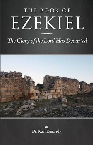 Cover image for Ezekiel: The Glory of the Lord Has Departed