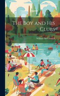 Cover image for The Boy and His Clubs