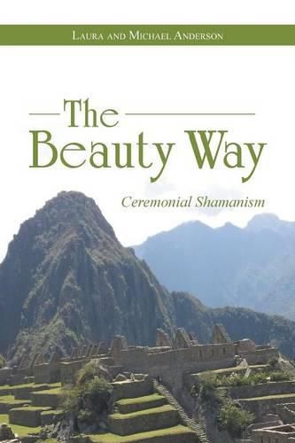 Cover image for The Beauty Way: Ceremonial Shamanism