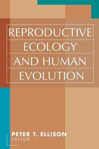 Cover image for Reproductive Ecology and Human Evolution