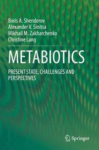 Cover image for METABIOTICS: PRESENT STATE, CHALLENGES AND PERSPECTIVES