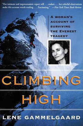 Cover image for Climbing High: A Woman's Account of Surviving the Everest Tragedy