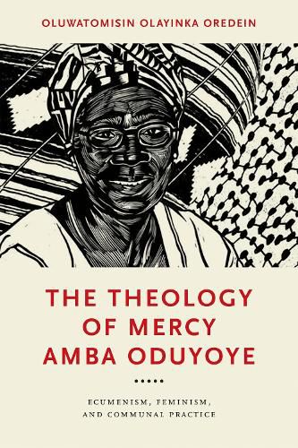 Cover image for The Theology of Mercy Amba Oduyoye