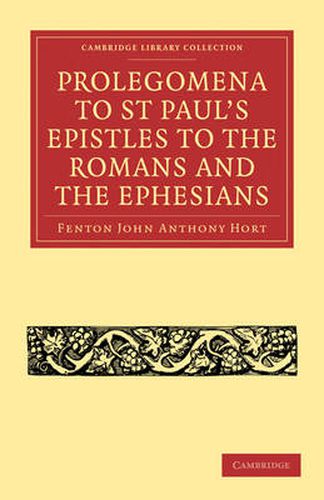 Cover image for Prolegomena to St Paul's Epistles to the Romans and the Ephesians