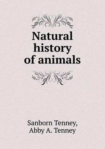 Cover image for Natural History of Animals